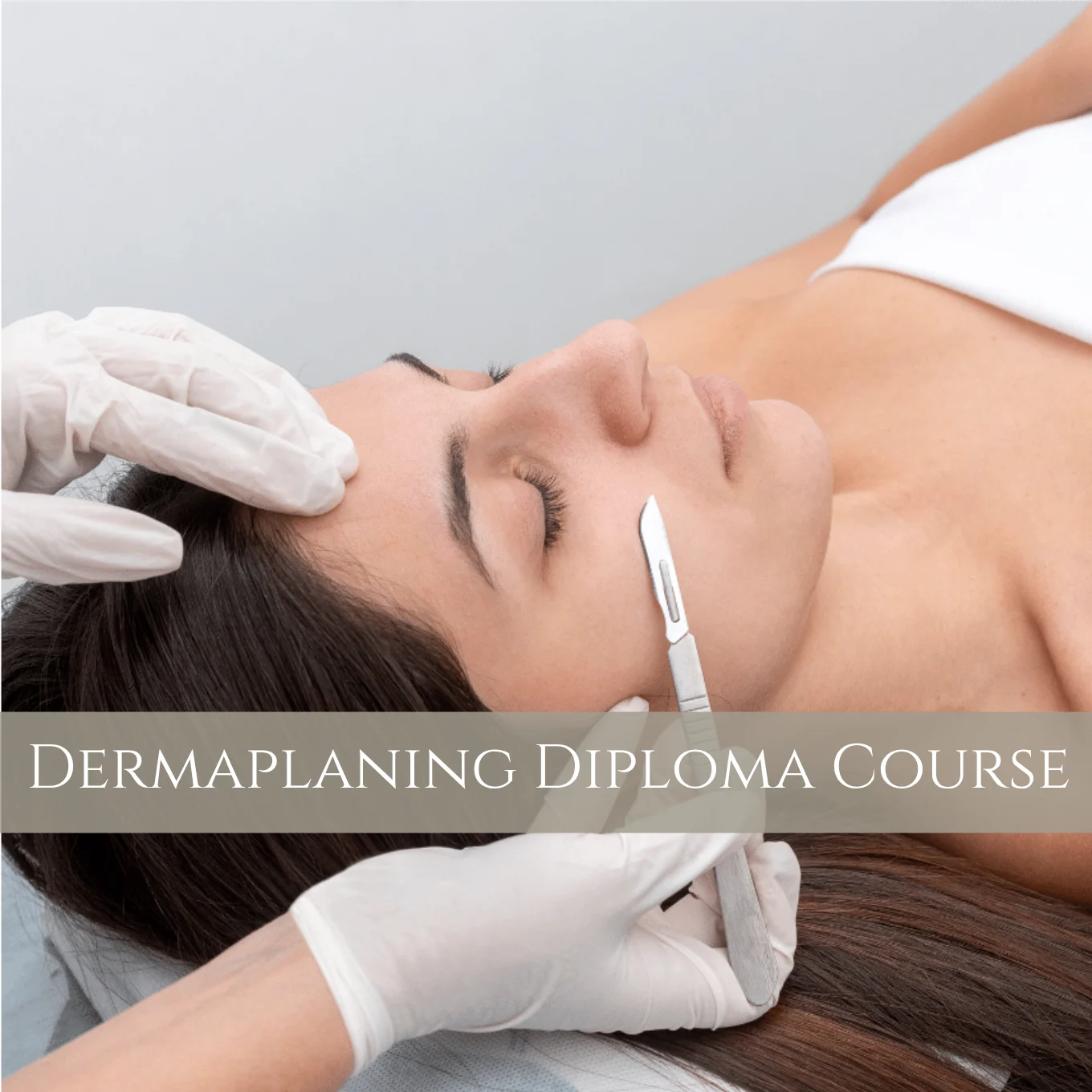 Dermaplaning Diploma Course