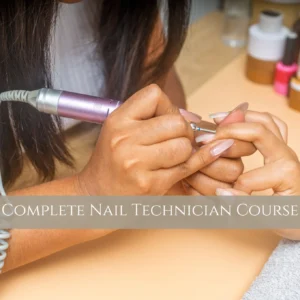 complete nail technician course